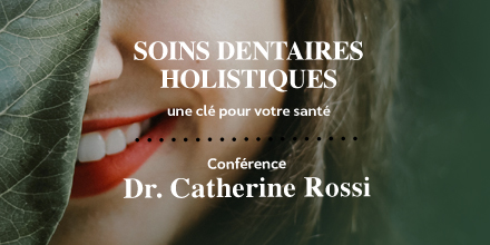 Conférence « Soins dentaires holistiques » en streaming