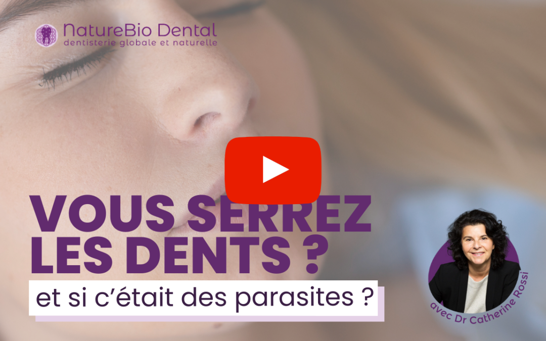 Vous serrez les dents : et si c’était les parasites ?